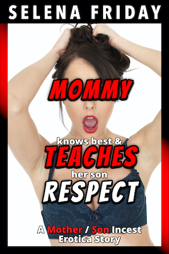 Mommy Knows Best & Teaches Her Son Respect